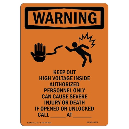 Signmission Safety Sign, OSHA WARNING, 5" Height, Keep Out High, Portrait, 10PK OS-WS-D-35-V-13657-10PK